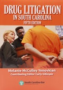 Drug Litigation in SC 5th ed.